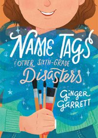 NAME TAGS & OTHER SIXTH GRADE DISASTERS